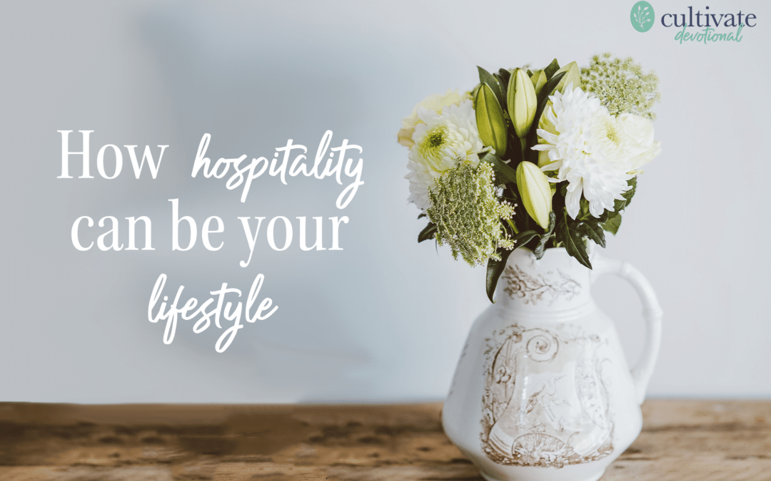How Hospitality Can Be Your Lifestyle