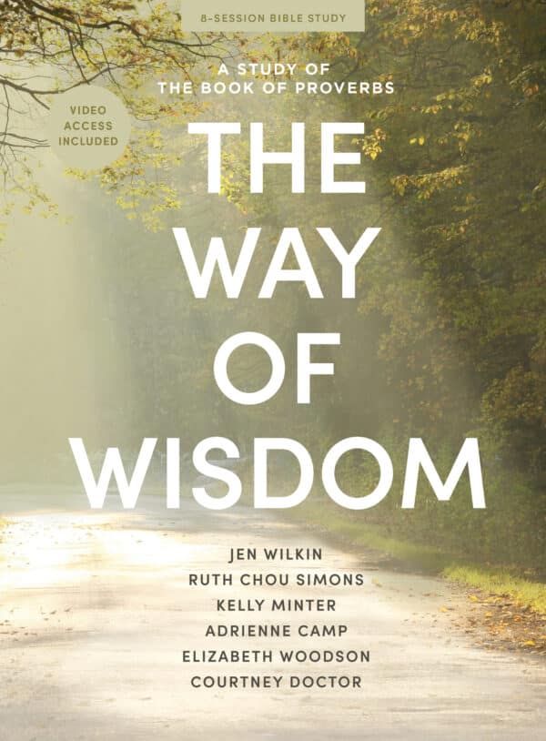 The Way of Wisdom: A Study on the Book of Proverbs (Video Access Included)