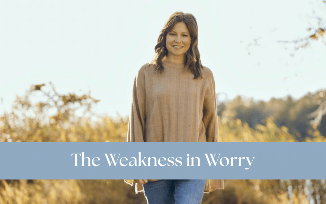 The Weakness of Worry